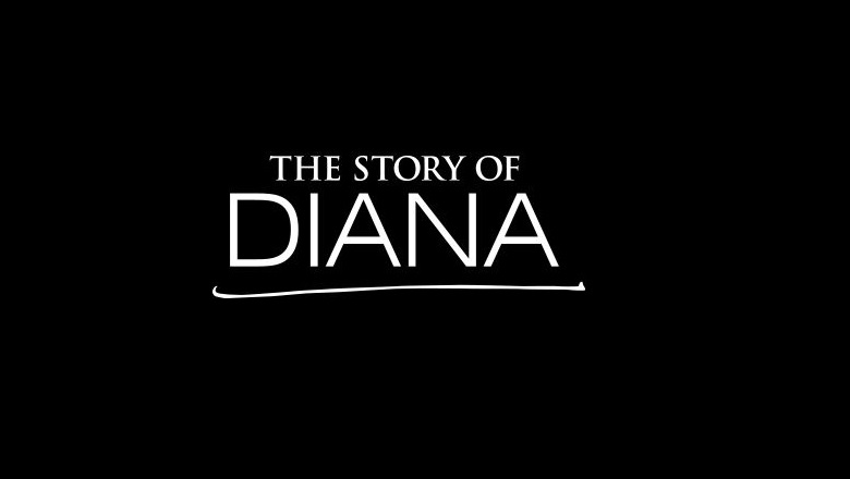 The Story of Diana Part 1, The Story of Diana, The Story of Diana Live Stream, Watch The Story of Diana Online