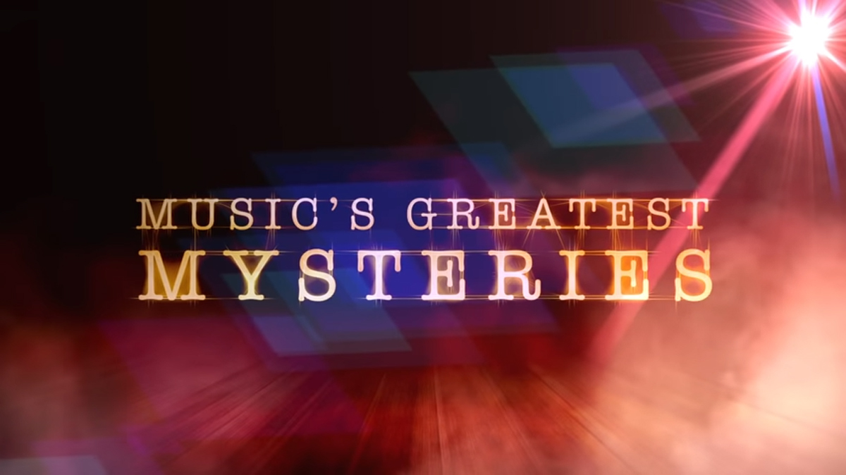 Music's Greatest Mysteries