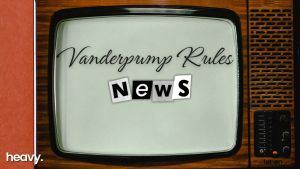 "Vanderpump Rules" news.