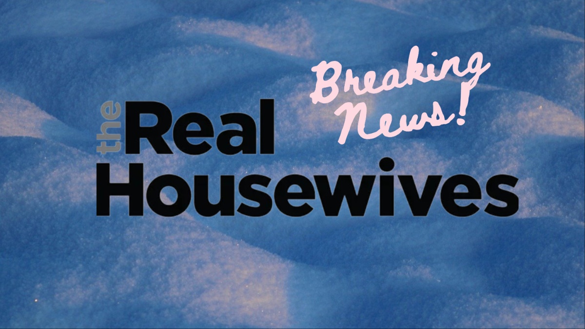 Real Housewives.