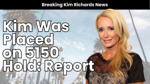 Kim Richards.