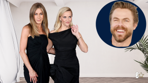 Jennifer Aniston, Reese Witherspoon, Derek Hough