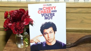 "I'm Chevy Chase and You're Not"
