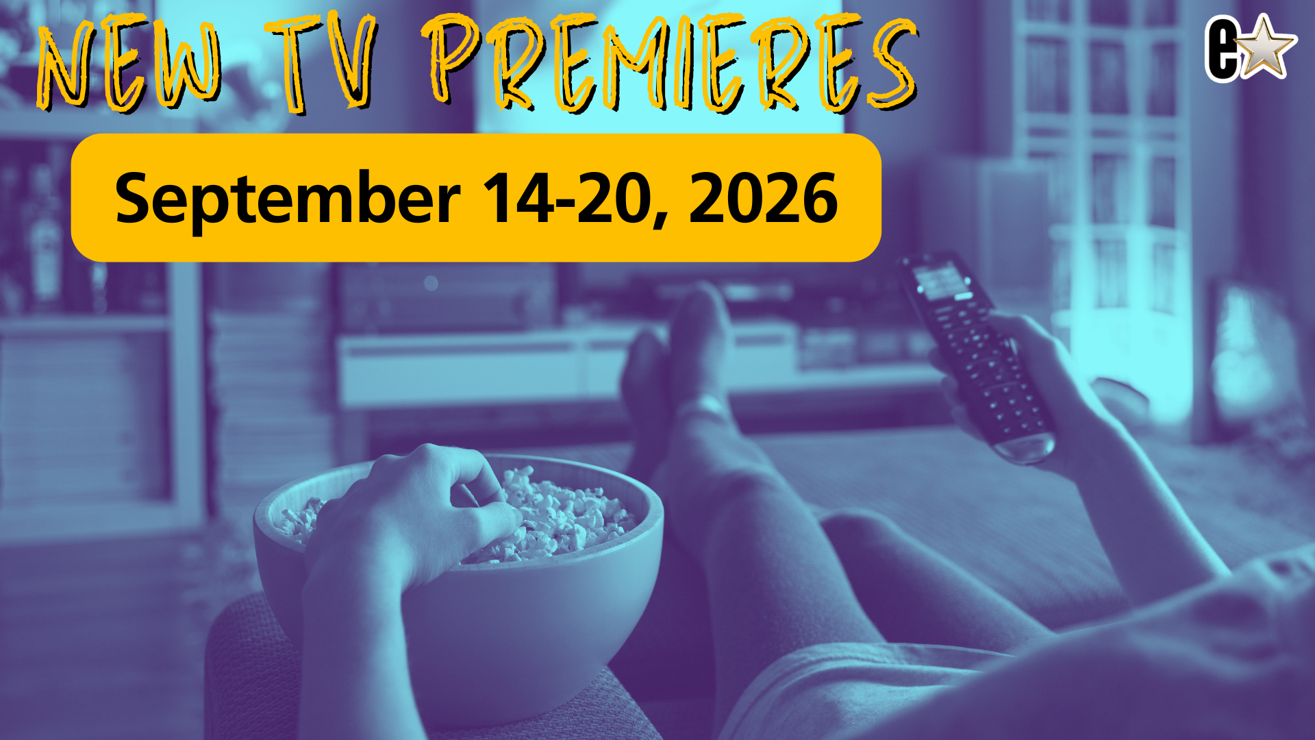 What's on TV This Week? Every New Premiere Happening September 14-20, 2026